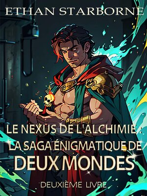 cover image of Le Nexus de l'Alchimie